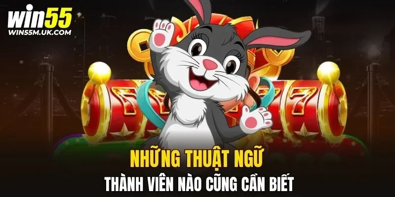 Những thuật ngữ thành viên nào cũng cần biết Những thuật ngữ thành viên nào cũng cần biết